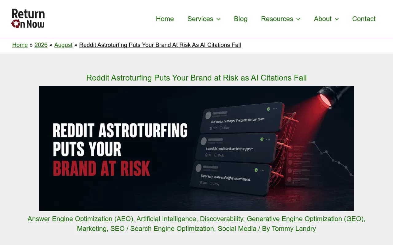 Return On Now's coverage of Reddit astroturfing risk to AI citation visibility
